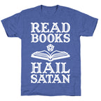 Read Books Hail Satan Unisex Triblend Tee