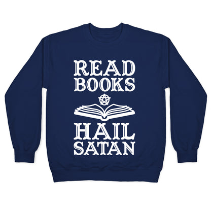 Read Books Hail Satan Crewneck Sweatshirt