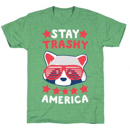 Stay Trashy, America Unisex Triblend Tee