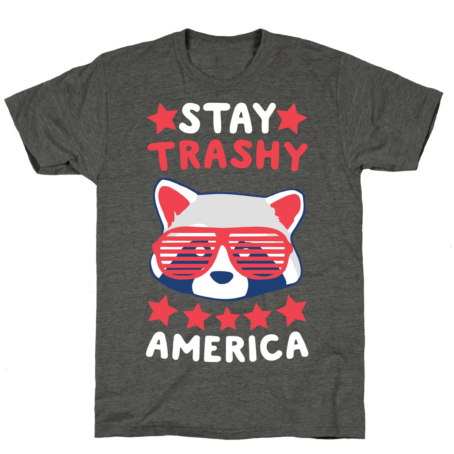 Stay Trashy, America Unisex Triblend Tee