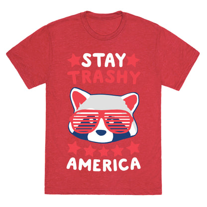 Stay Trashy, America Unisex Triblend Tee