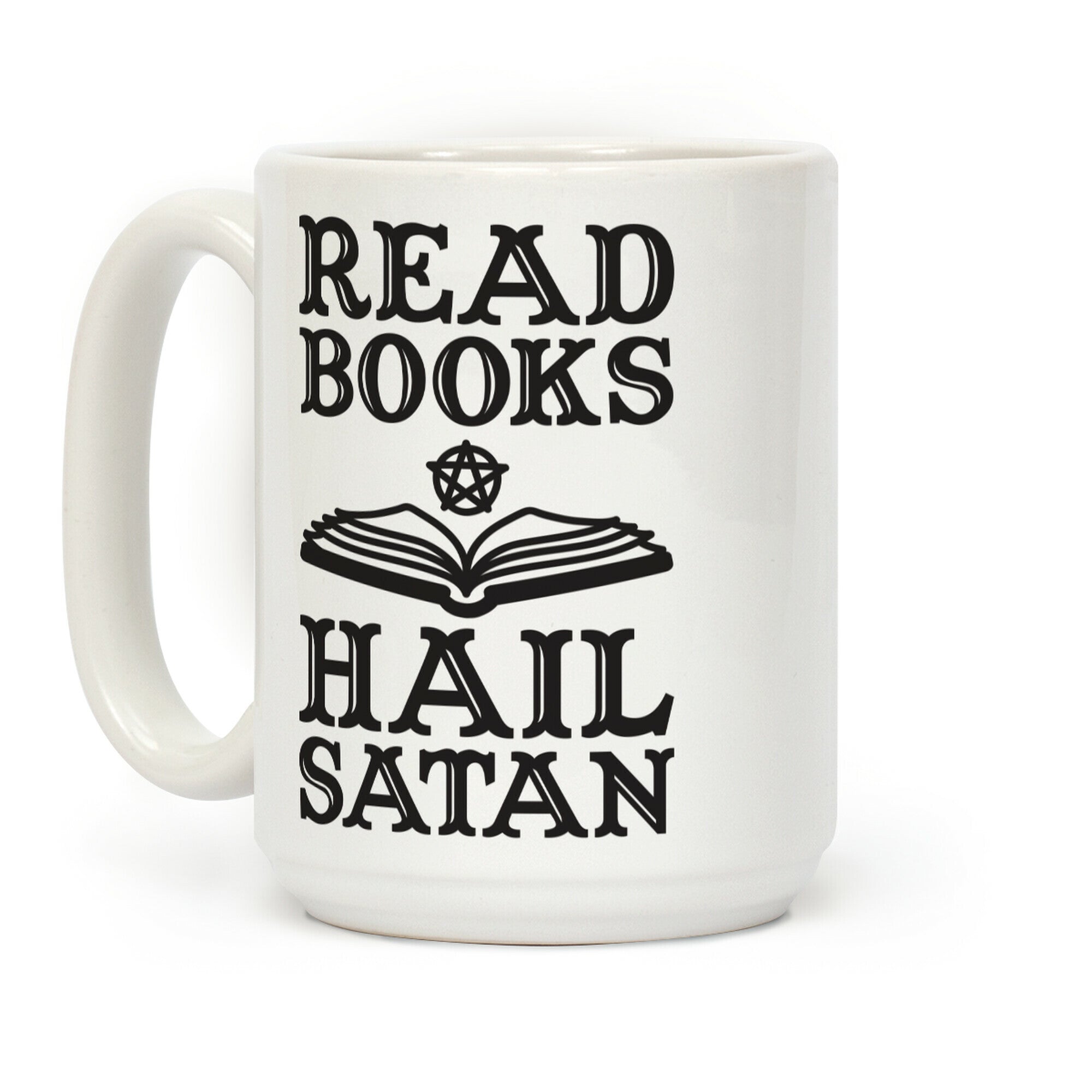 Read Books Hail Satan Coffee Mug