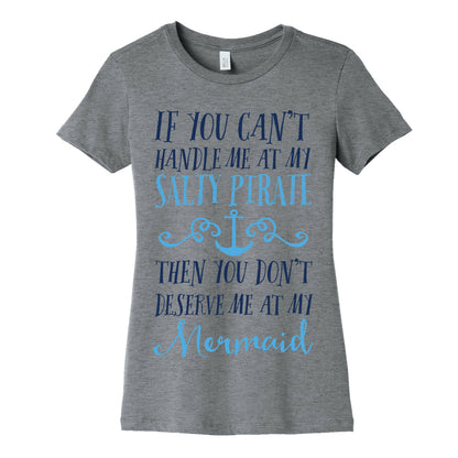 If You Can't Handle Me at my Salty Pirate Women's Cotton Tee