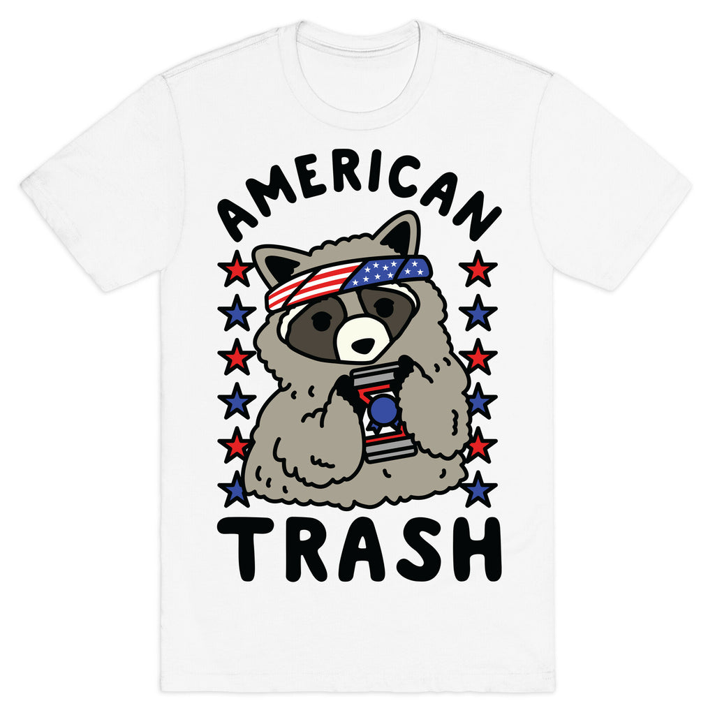 American Trash T-Shirt