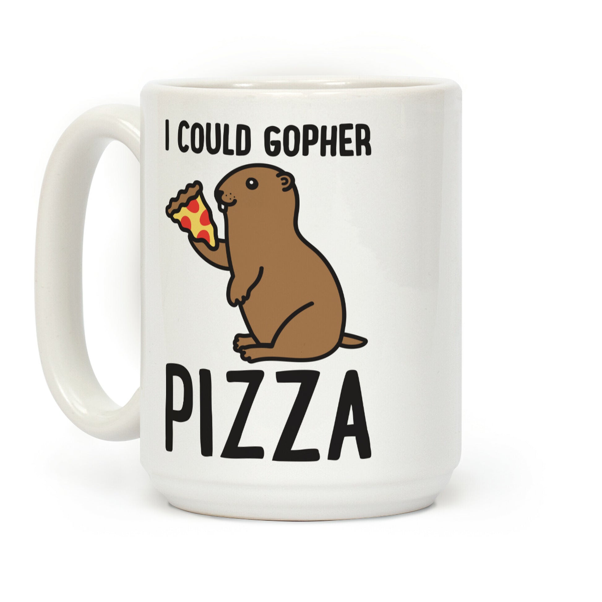 I Could Gopher Pizza Coffee Mug
