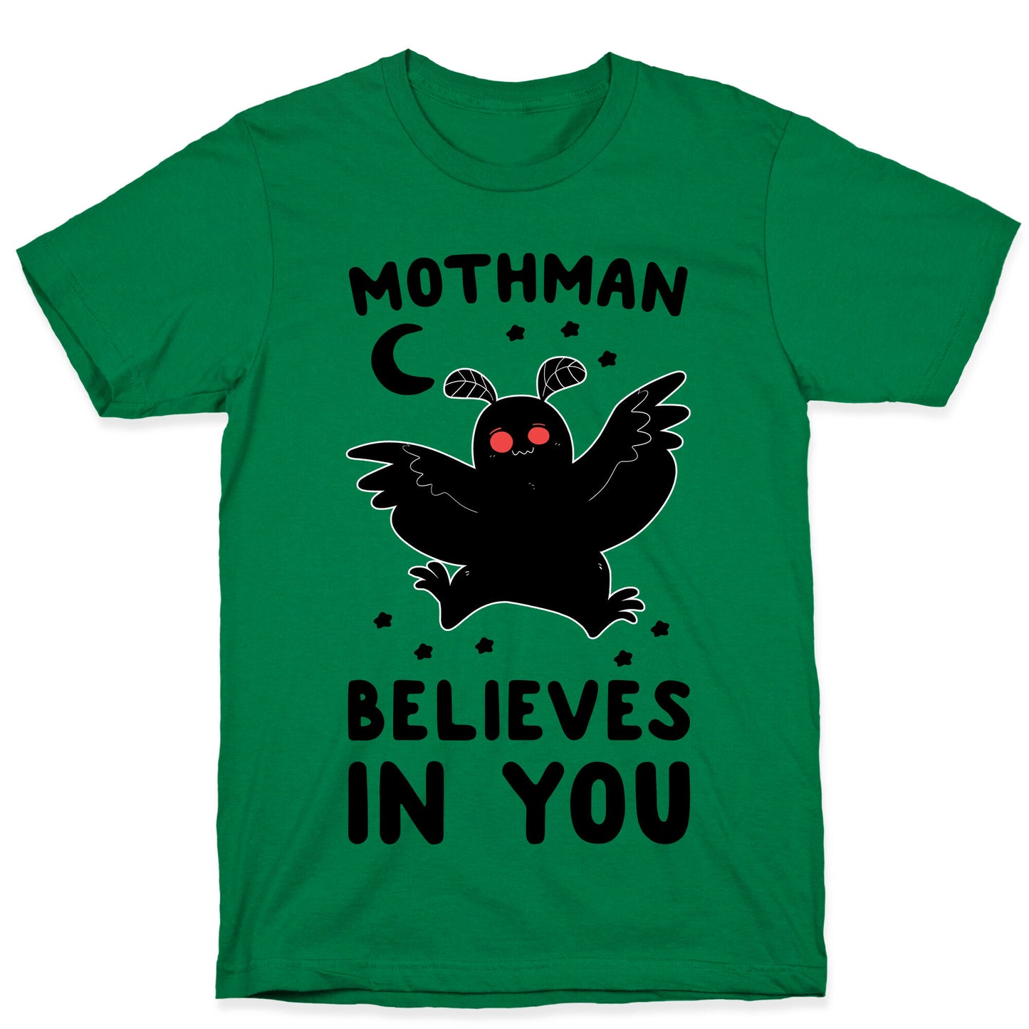 Mothman Believes in You T-Shirt