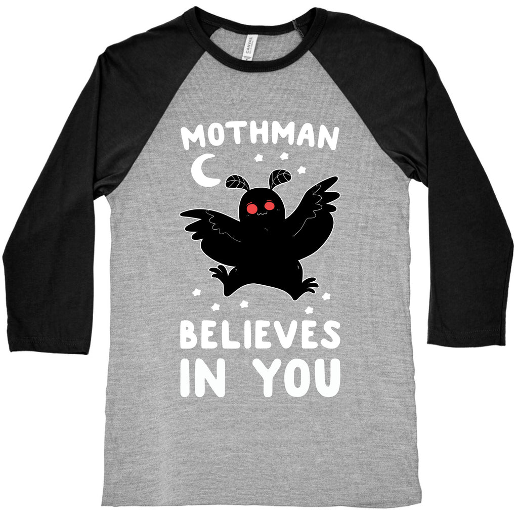 Mothman Believes in You Baseball Tee