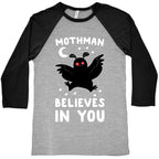 Mothman Believes in You Baseball Tee