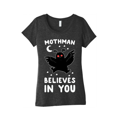 Mothman Believes in You Women's Triblend Tee