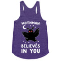 Mothman Believes in You Racerback Tank