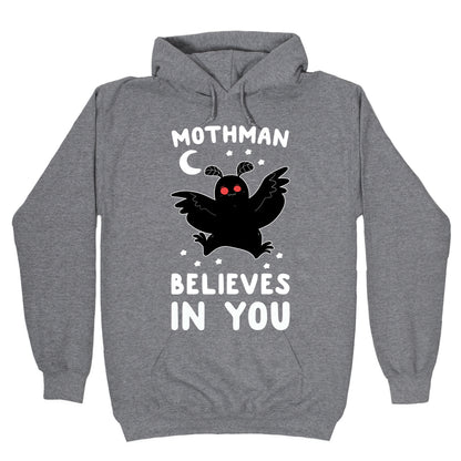 Mothman Believes in You Hoodie