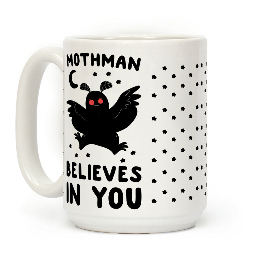 Mothman Believes In You Coffee Mug