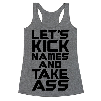 Let's Kick Names and Take Ass Parody Racerback Tank