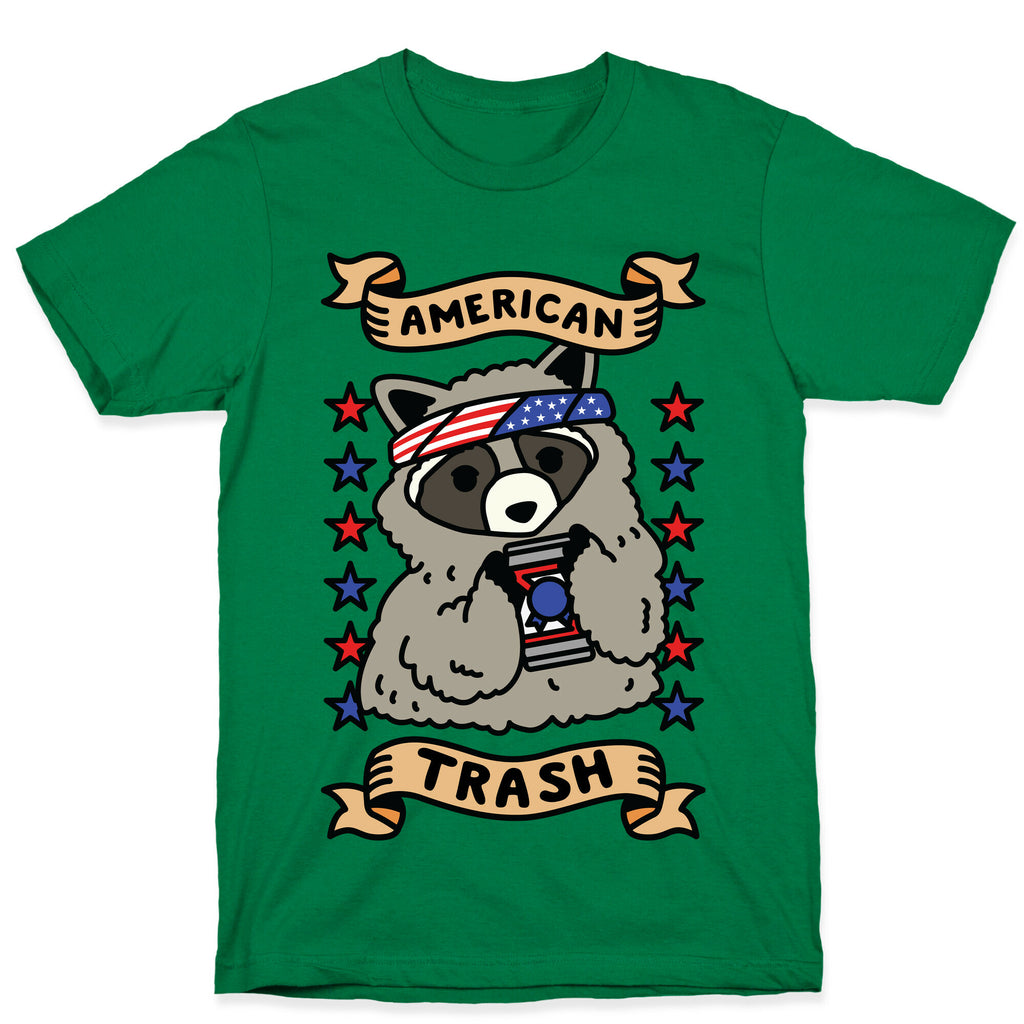 American Trash T-Shirt