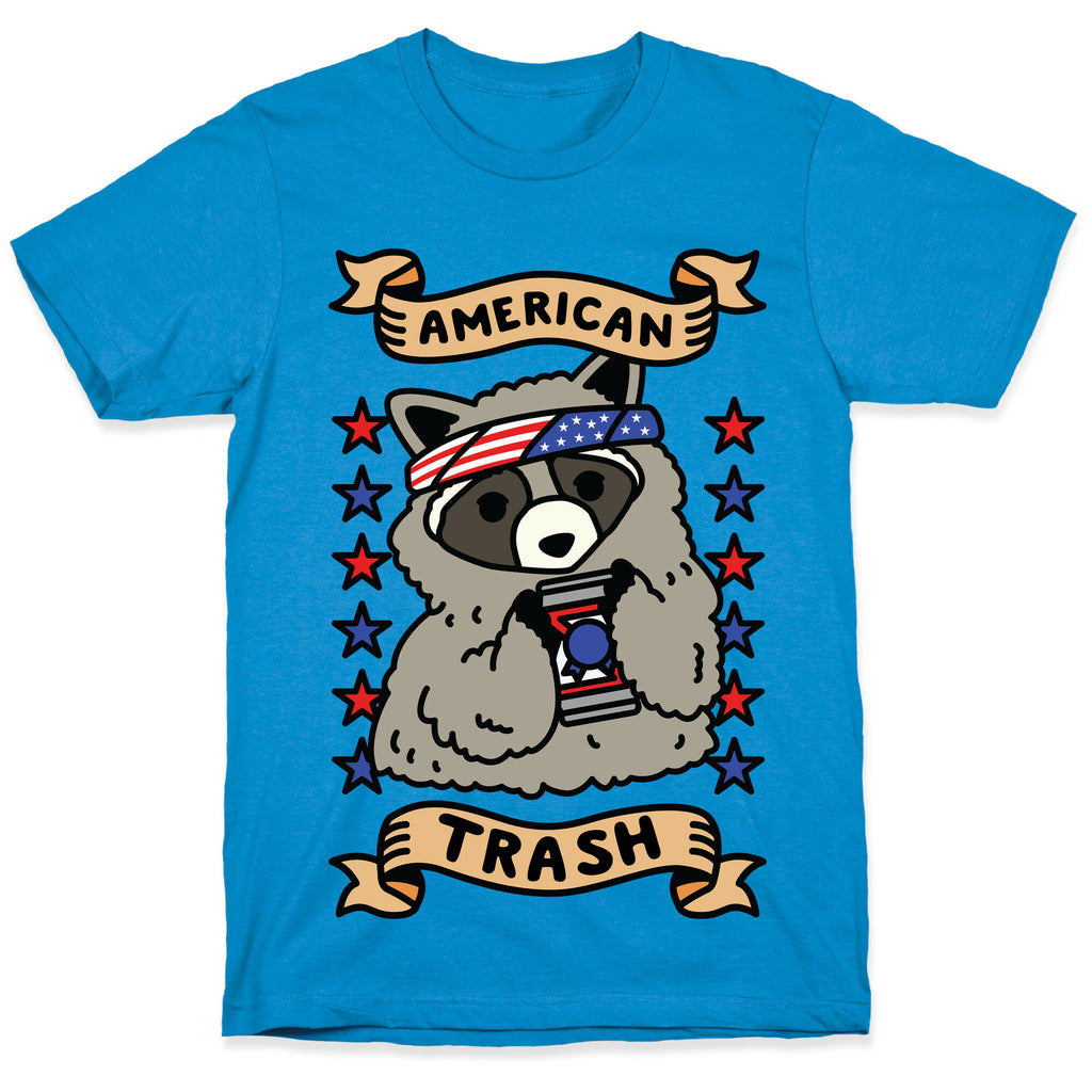 American Trash T-Shirt