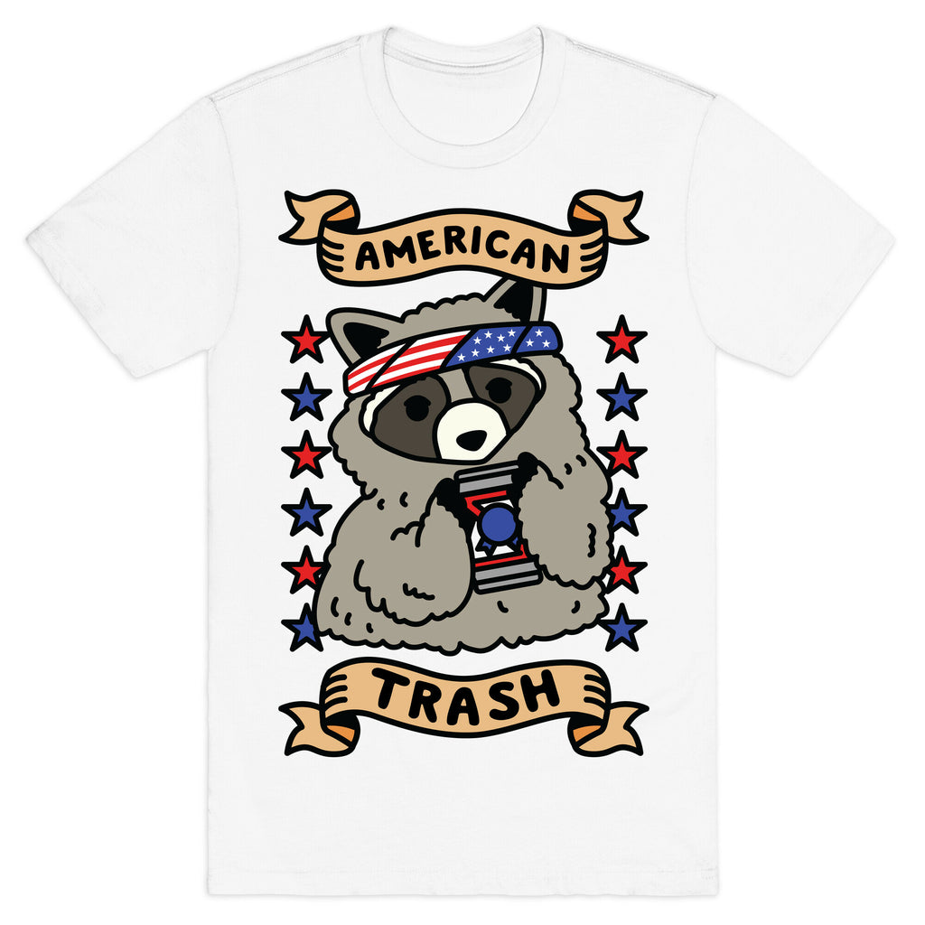 American Trash T-Shirt