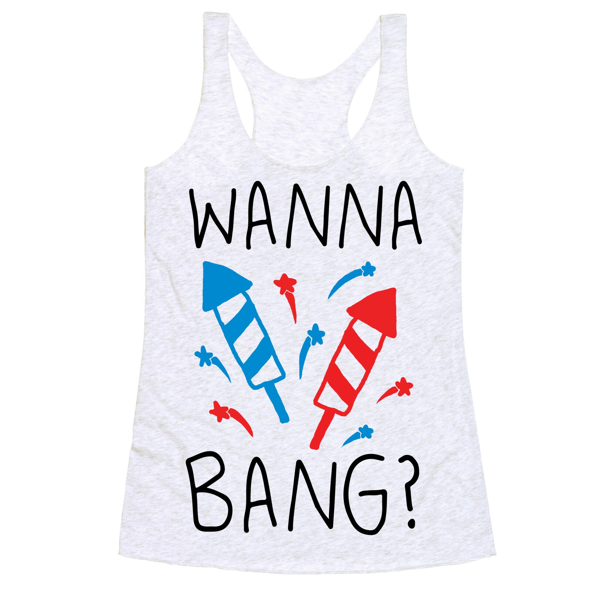 Wanna Bang Fireworks Racerback Tank