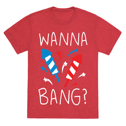 Wanna Bang Fireworks Unisex Triblend Tee