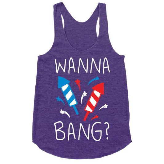 Wanna Bang Fireworks Racerback Tank