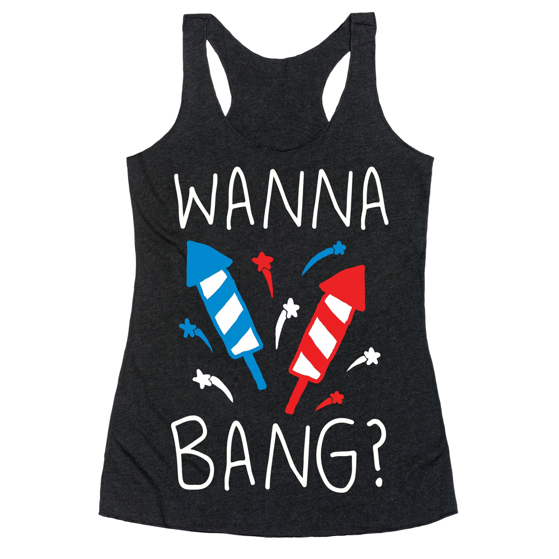 Wanna Bang Fireworks Racerback Tank
