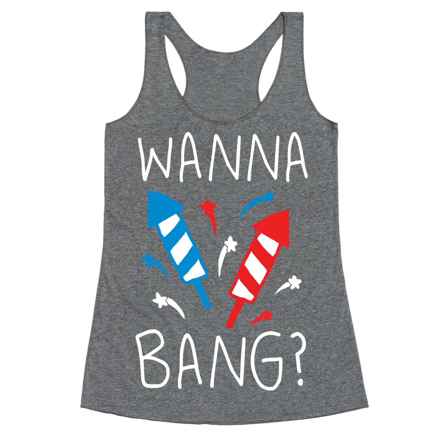 Wanna Bang Fireworks Racerback Tank