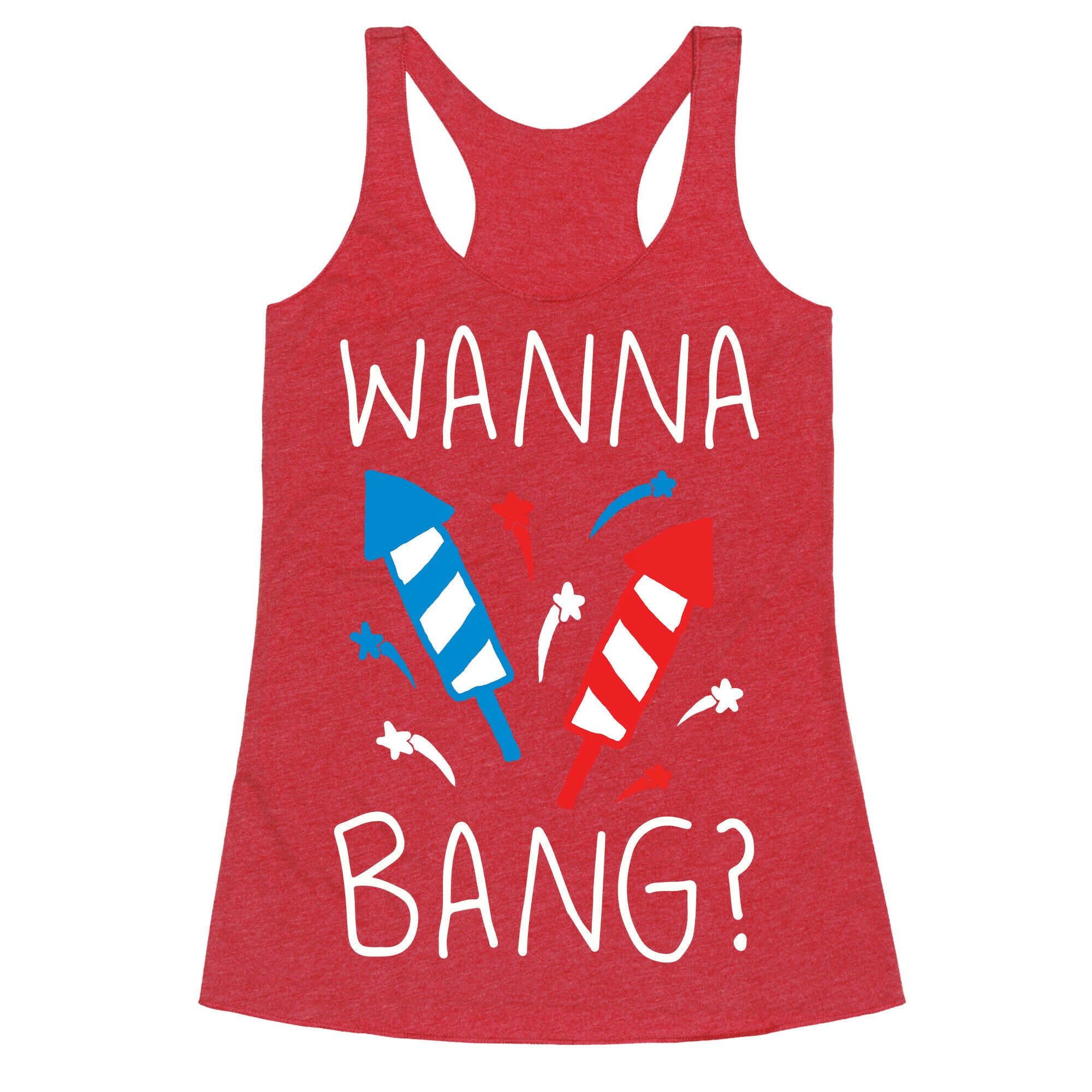Wanna Bang Fireworks Racerback Tank