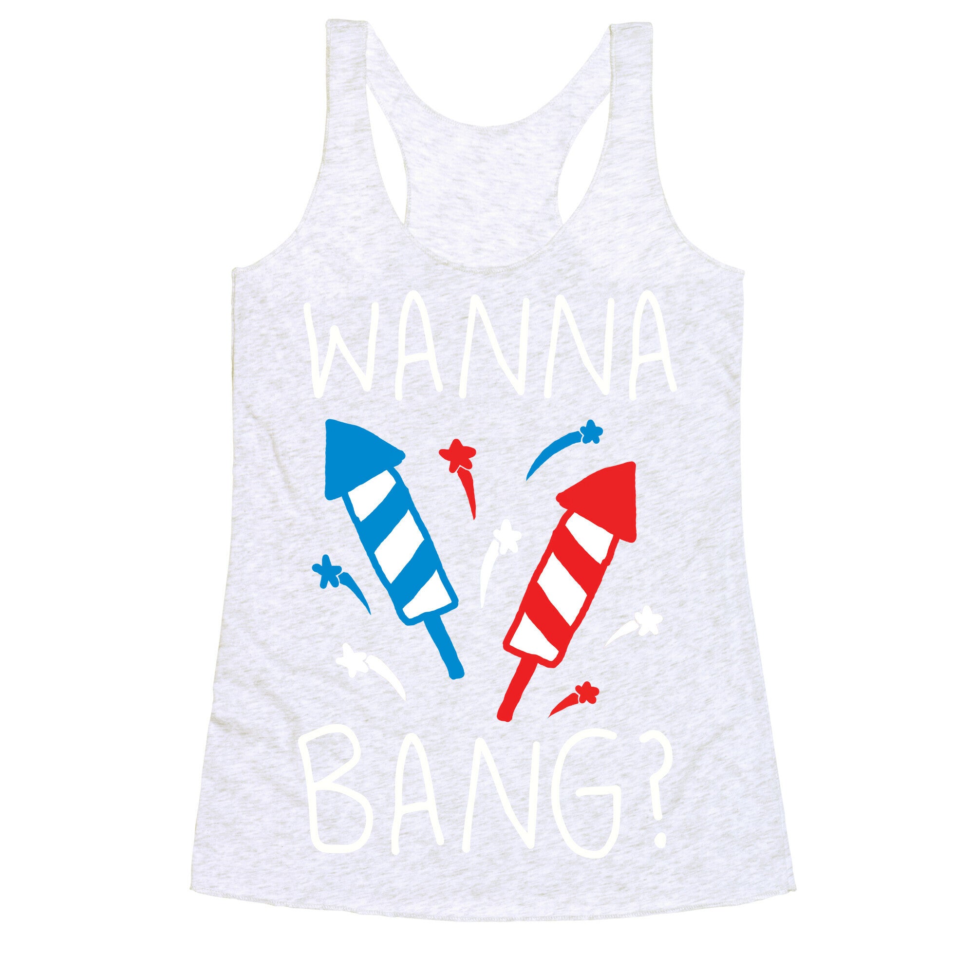 Wanna Bang Fireworks Racerback Tank