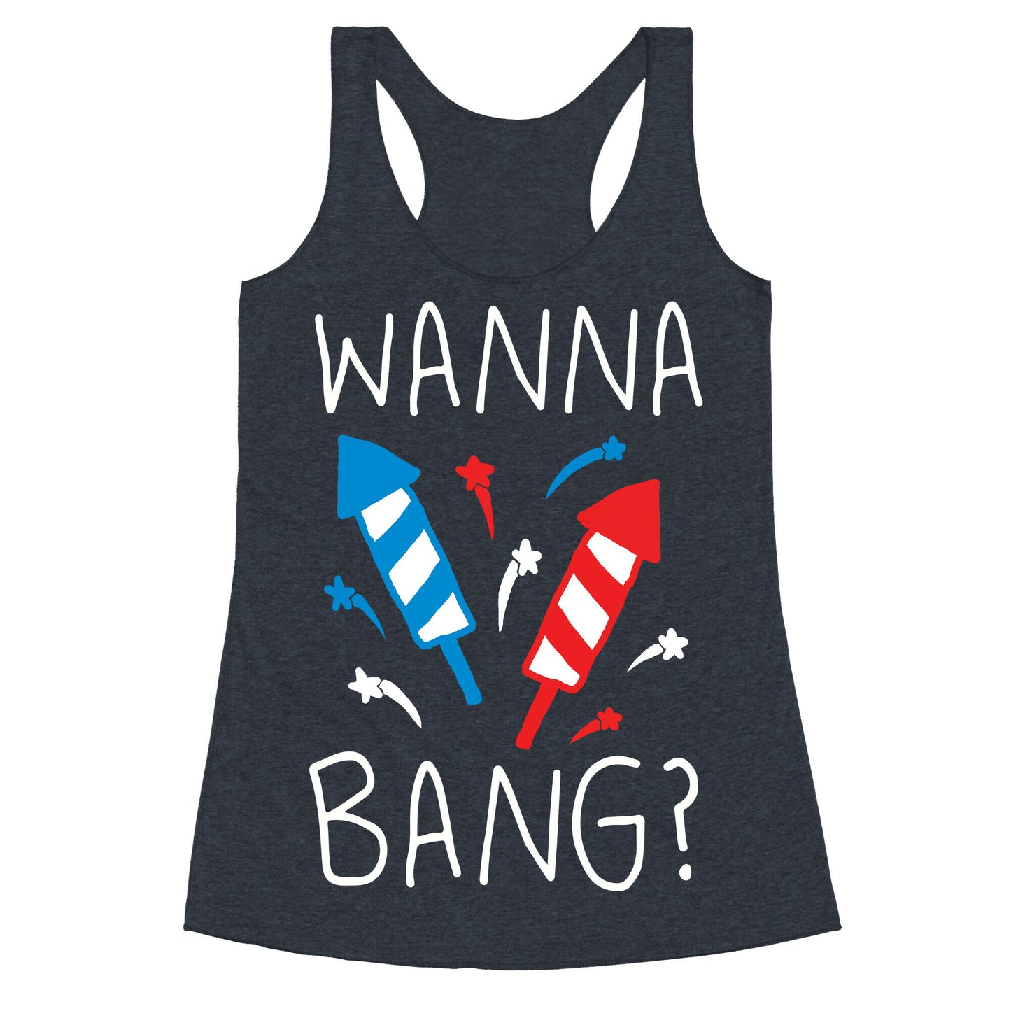 Wanna Bang Fireworks Racerback Tank