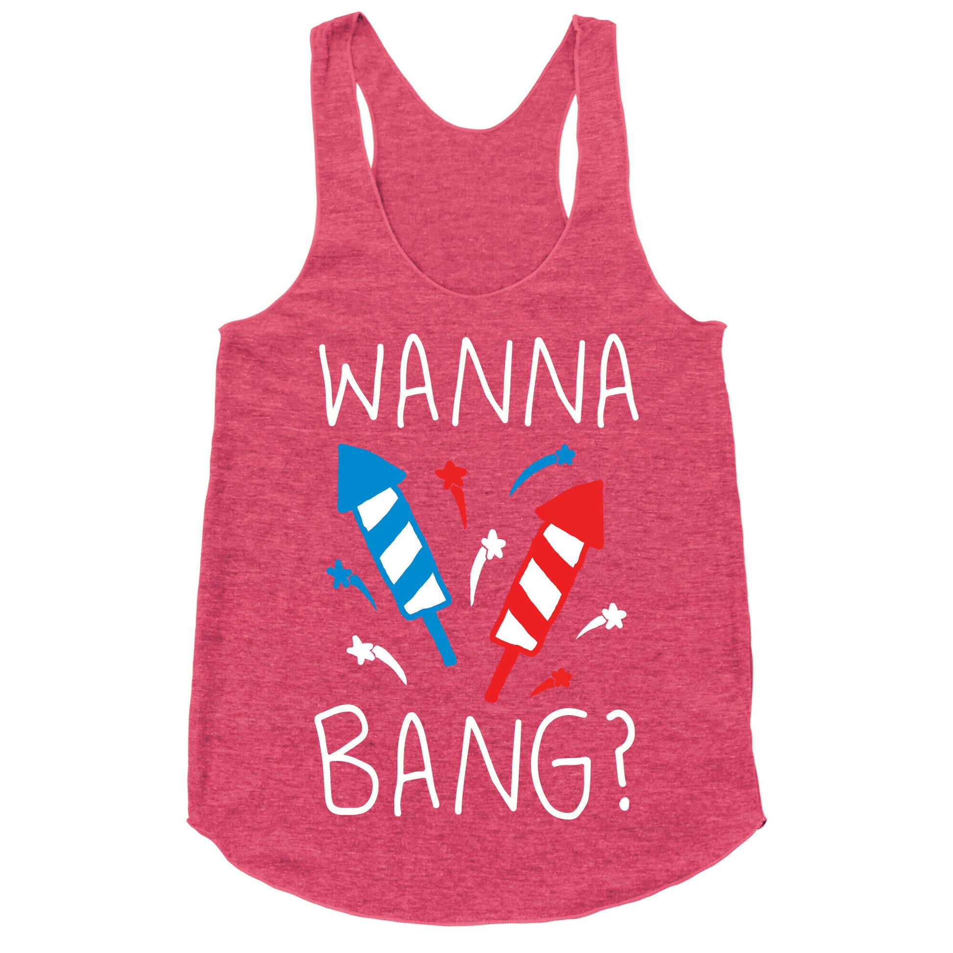 Wanna Bang Fireworks Racerback Tank