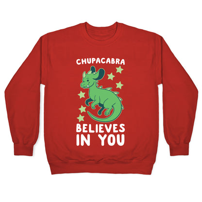 Chupacabra Believes In You Crewneck Sweatshirt