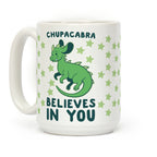 Chupacabra Believes In You Coffee Mug