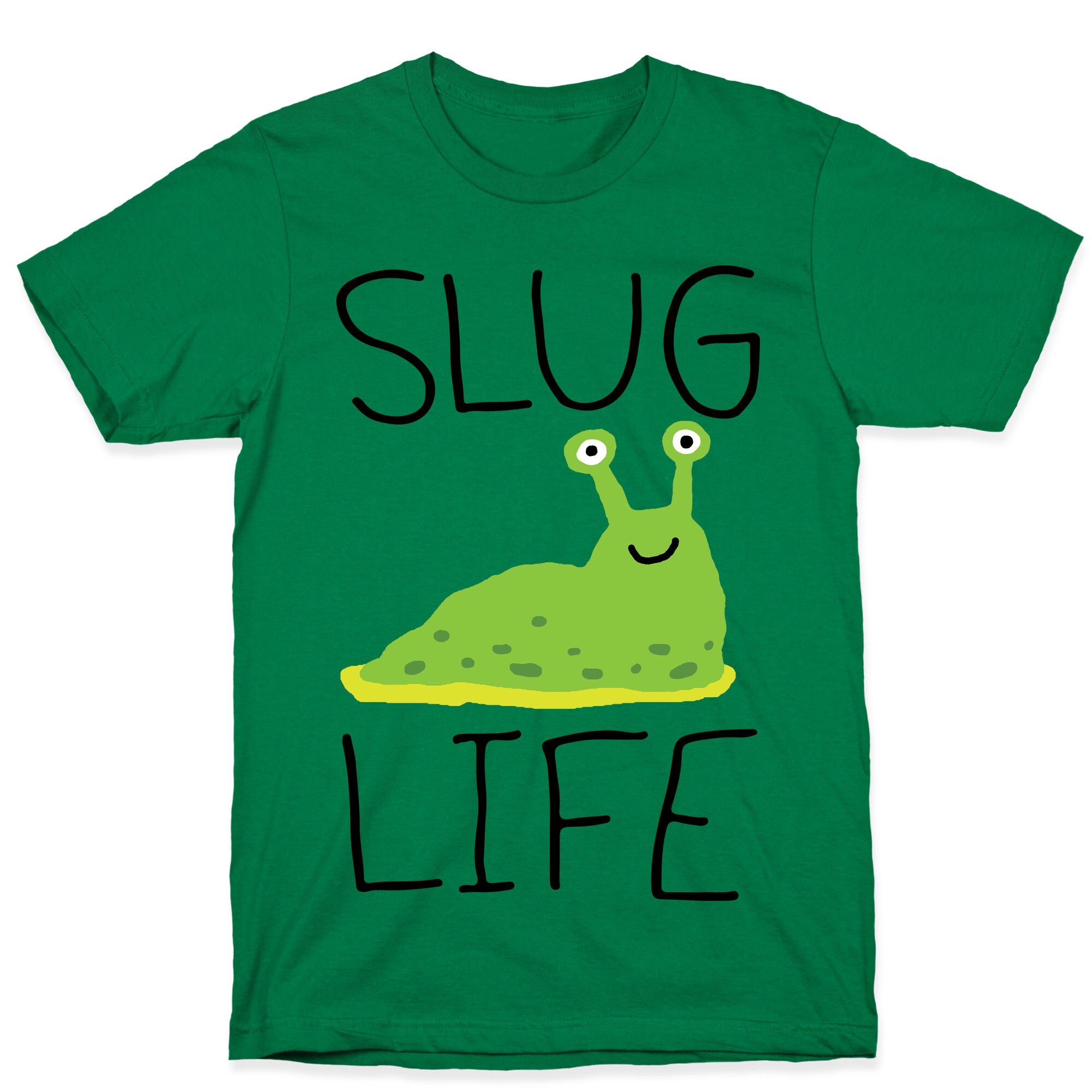 Slug Life T-Shirt
