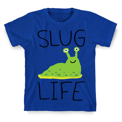 Slug Life T-Shirt