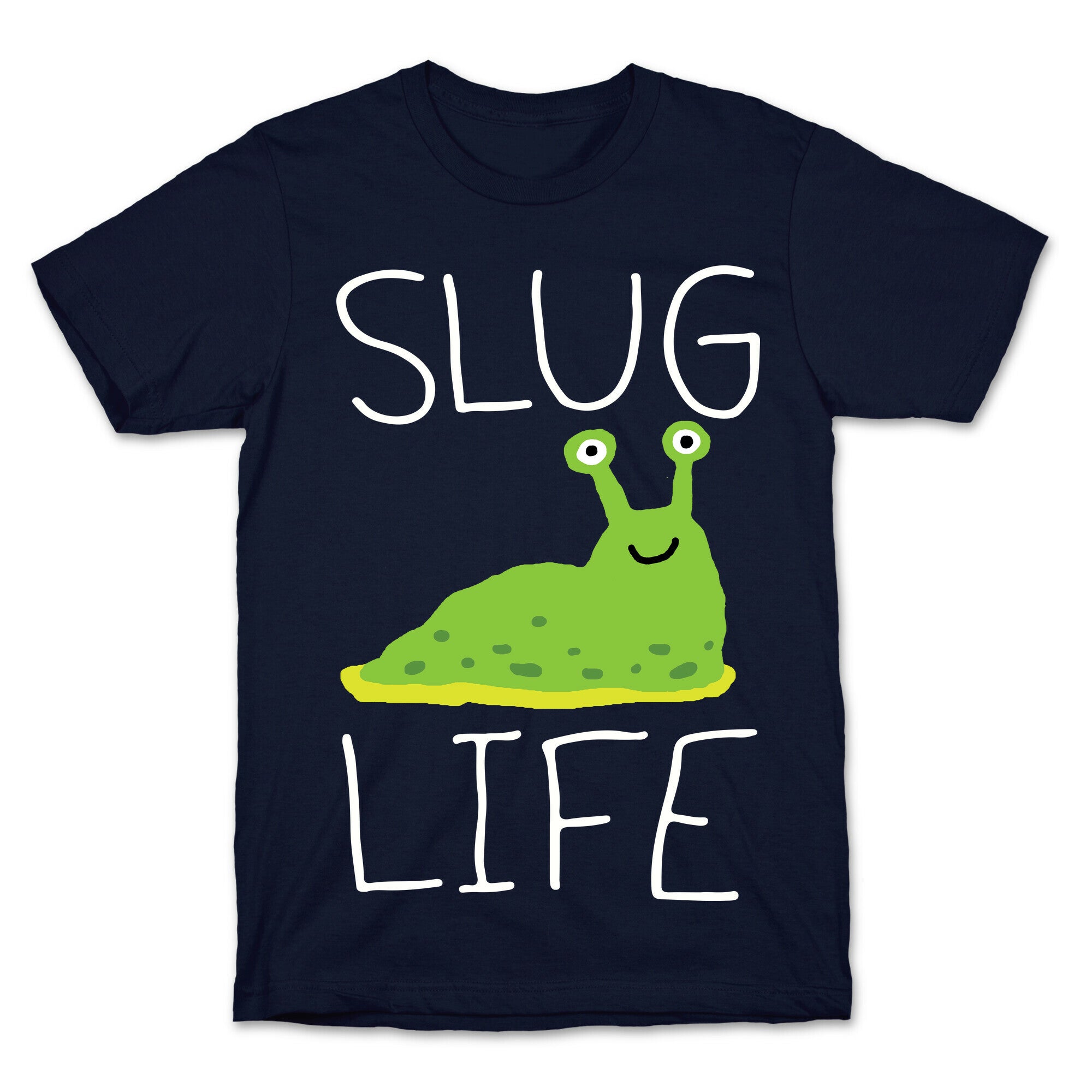 Slug Life T-Shirt