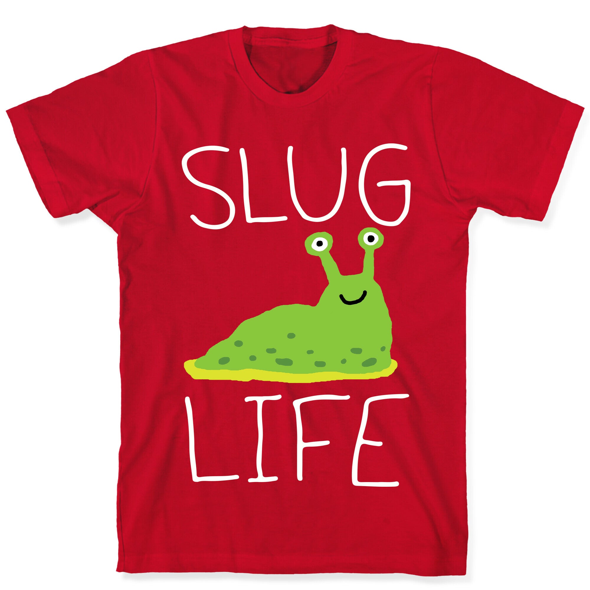 Slug Life T-Shirt