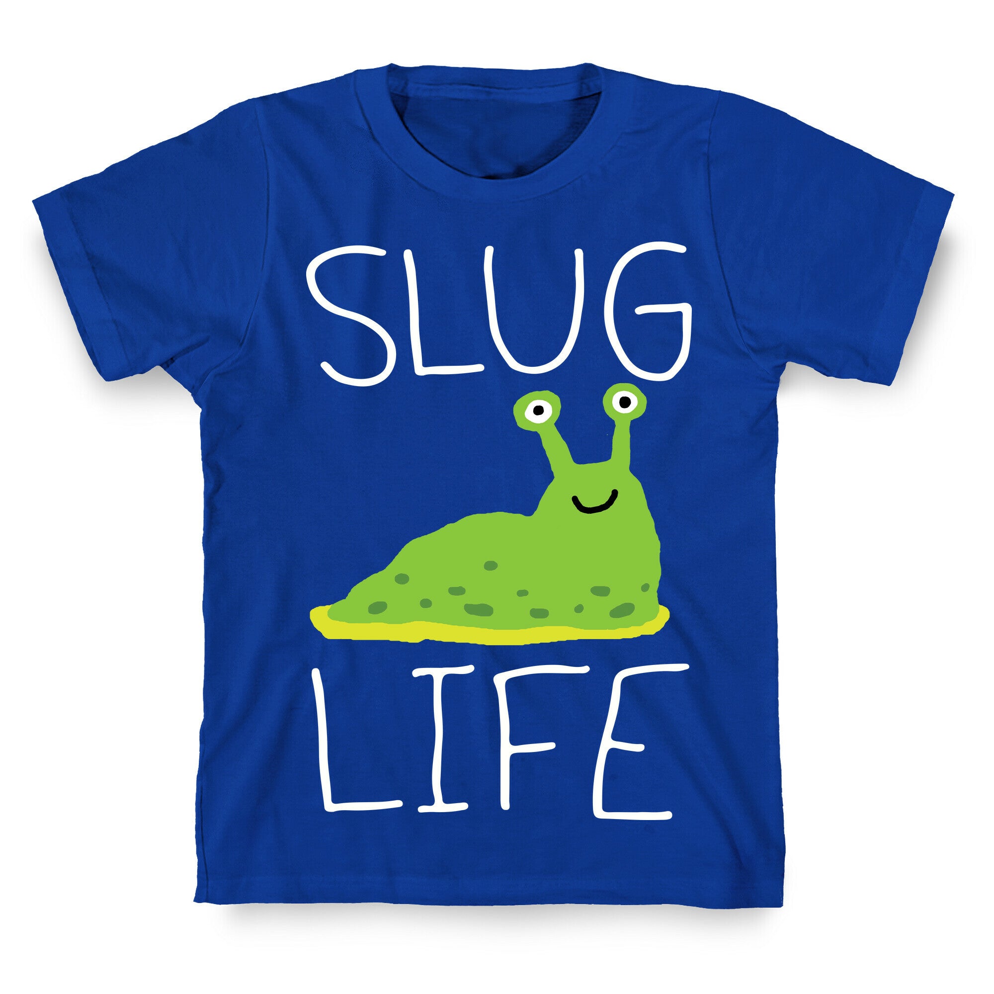 Slug Life T-Shirt