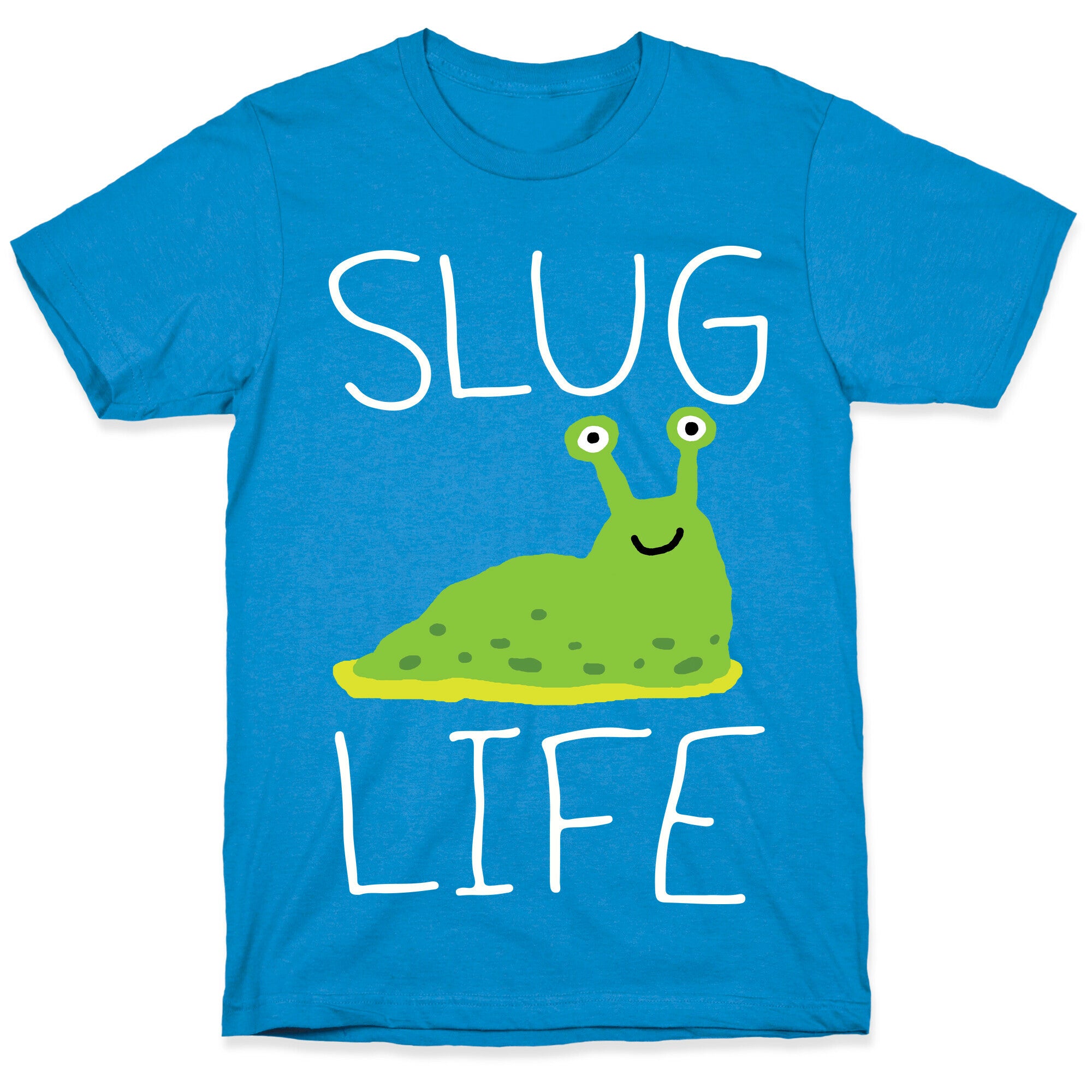 Slug Life T-Shirt