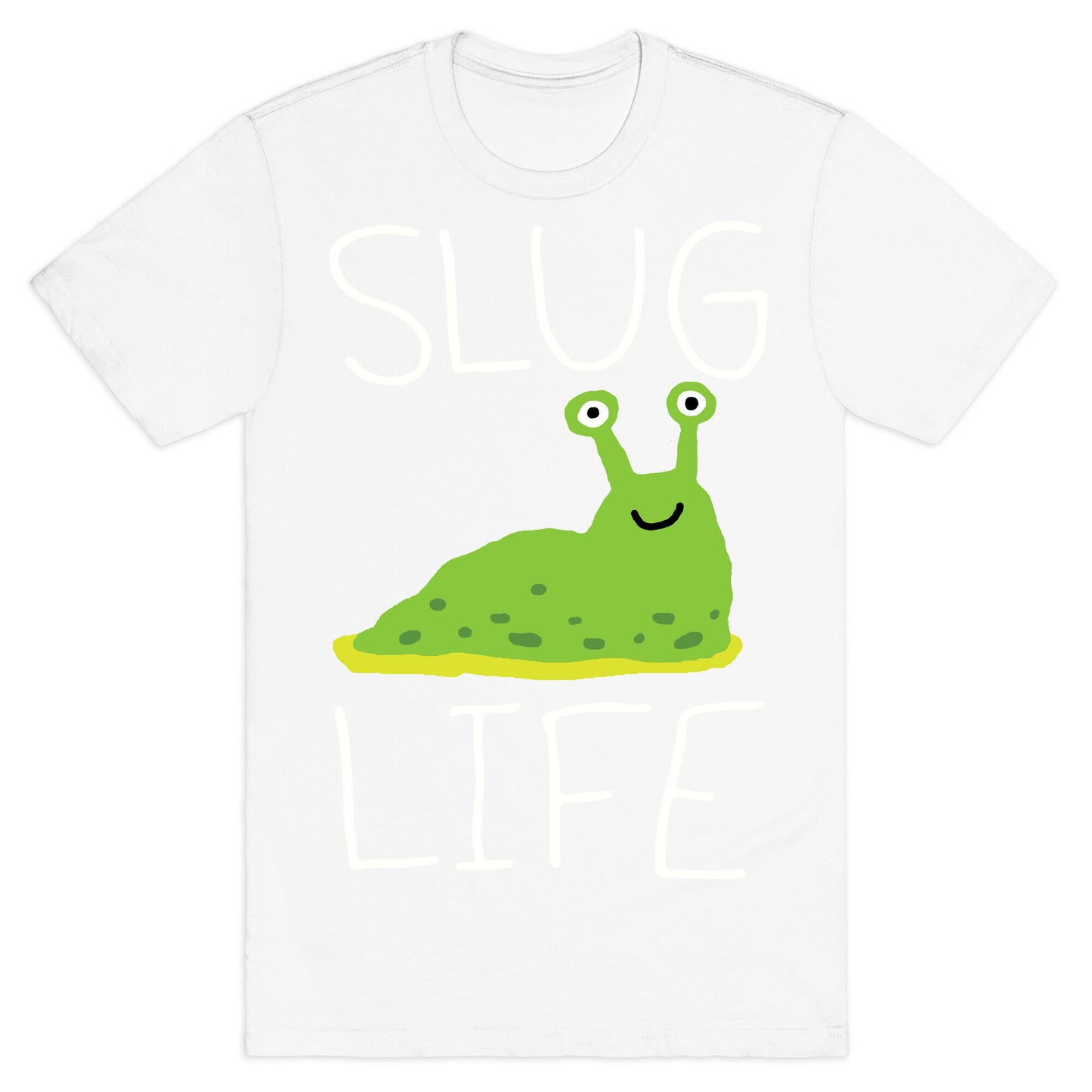 Slug Life T-Shirt