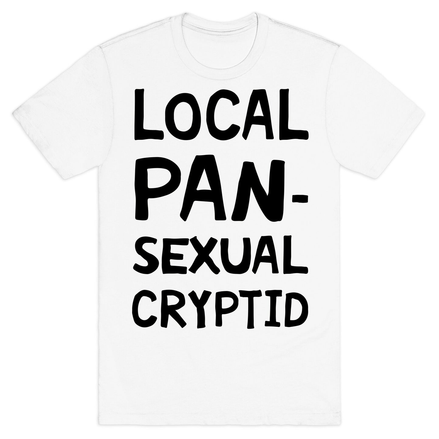 Local Pansexual Cryptid T-Shirt