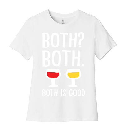 Both Both Both Is Good Wine Women's Cotton Tee