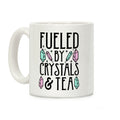 Fueled by Crystals & Tea Coffee Mug