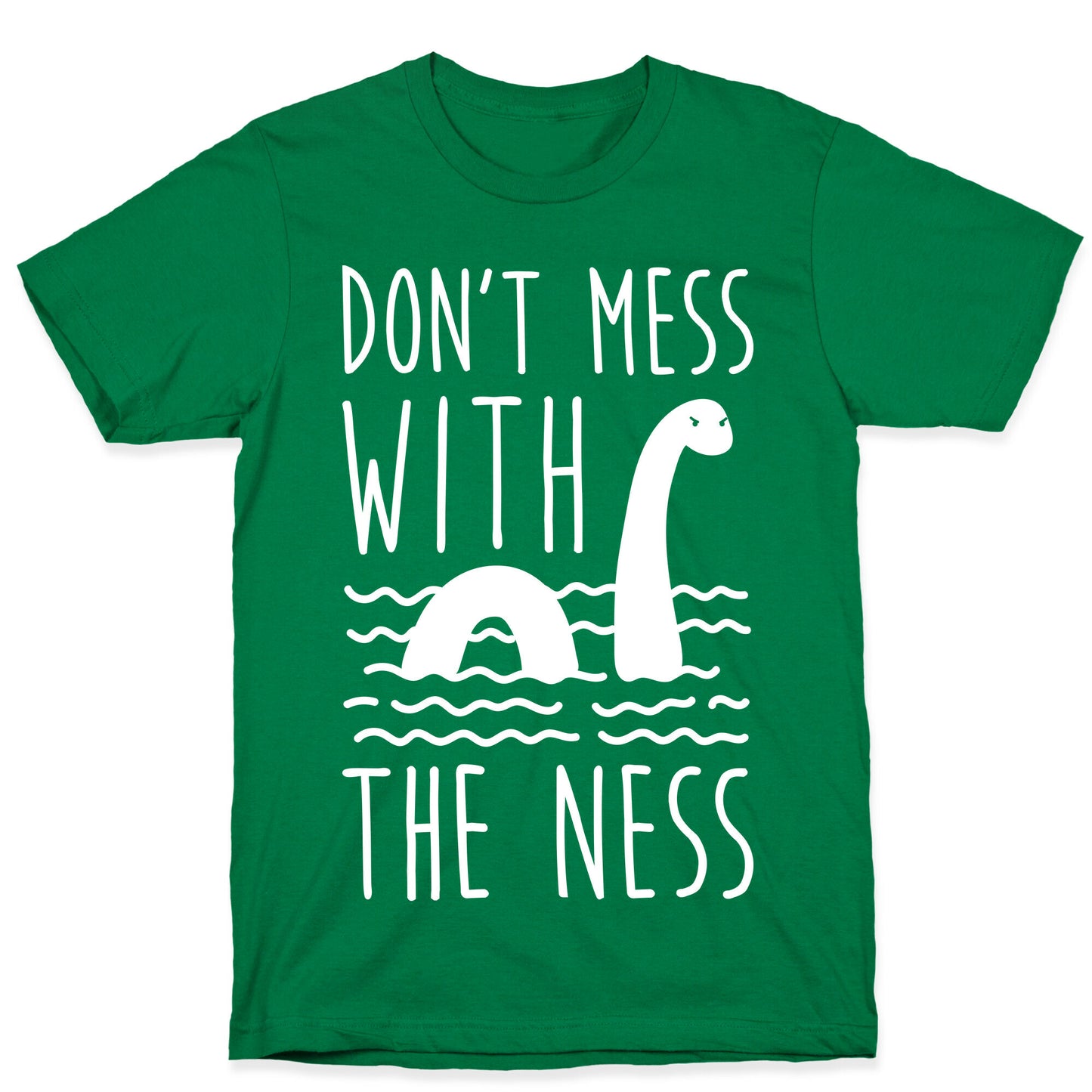 Don't Mess With The Ness T-Shirt