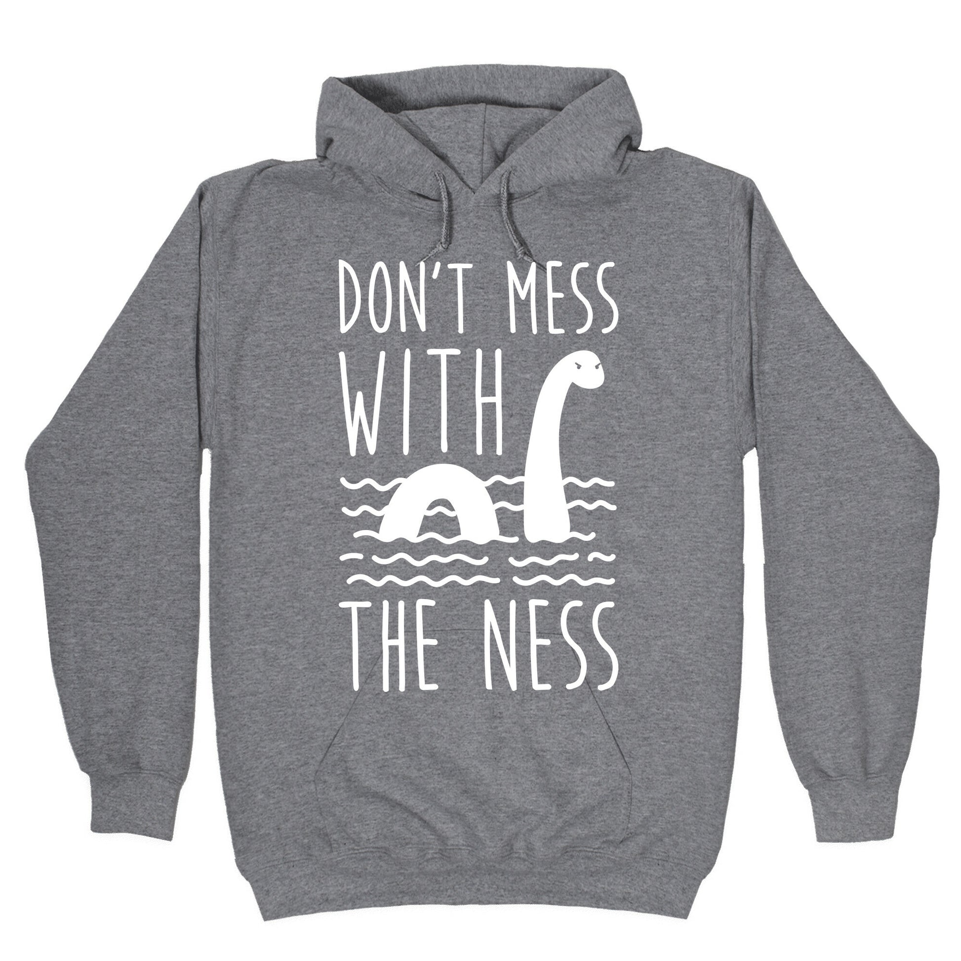 Don't Mess With The Ness Hoodie