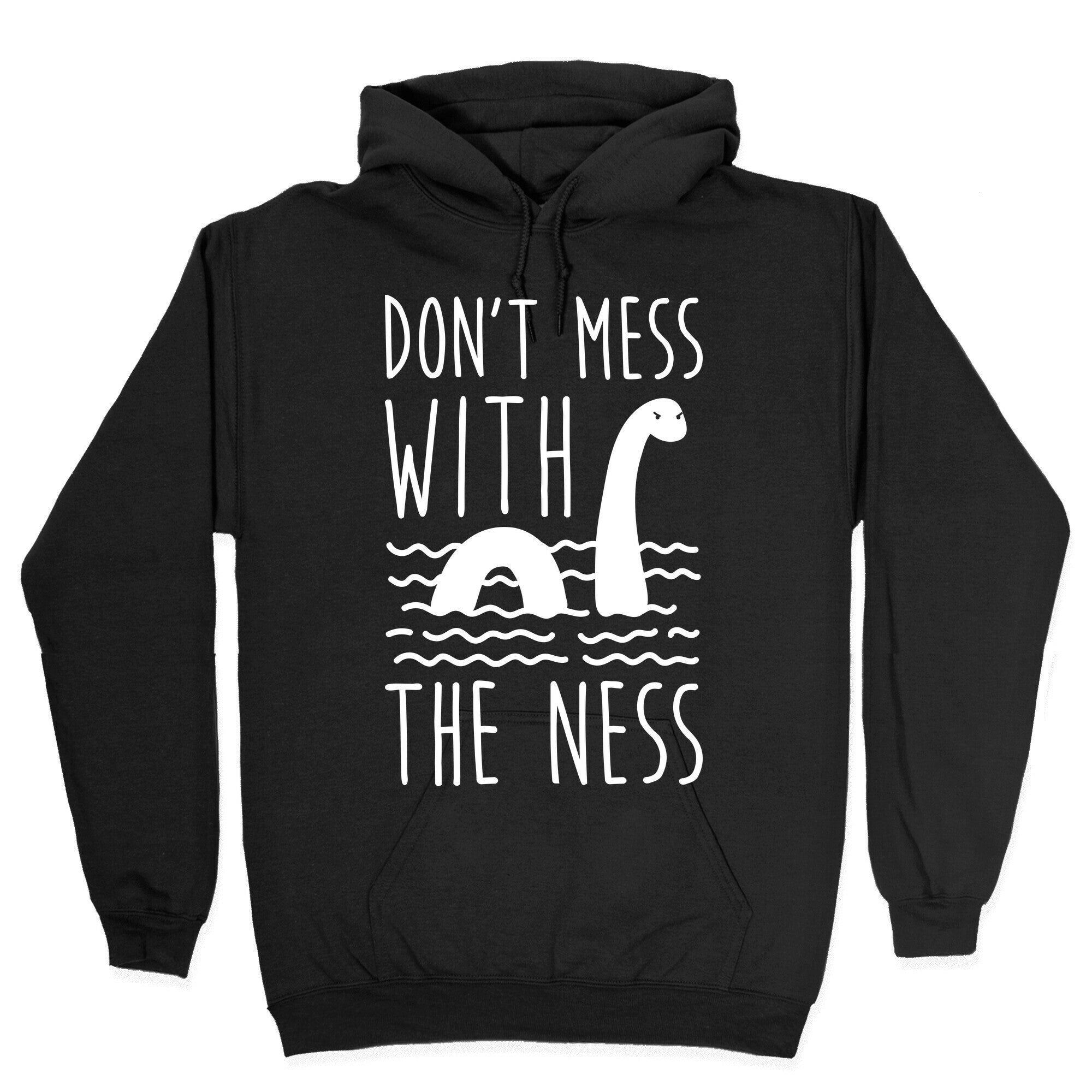Don't Mess With The Ness Hoodie