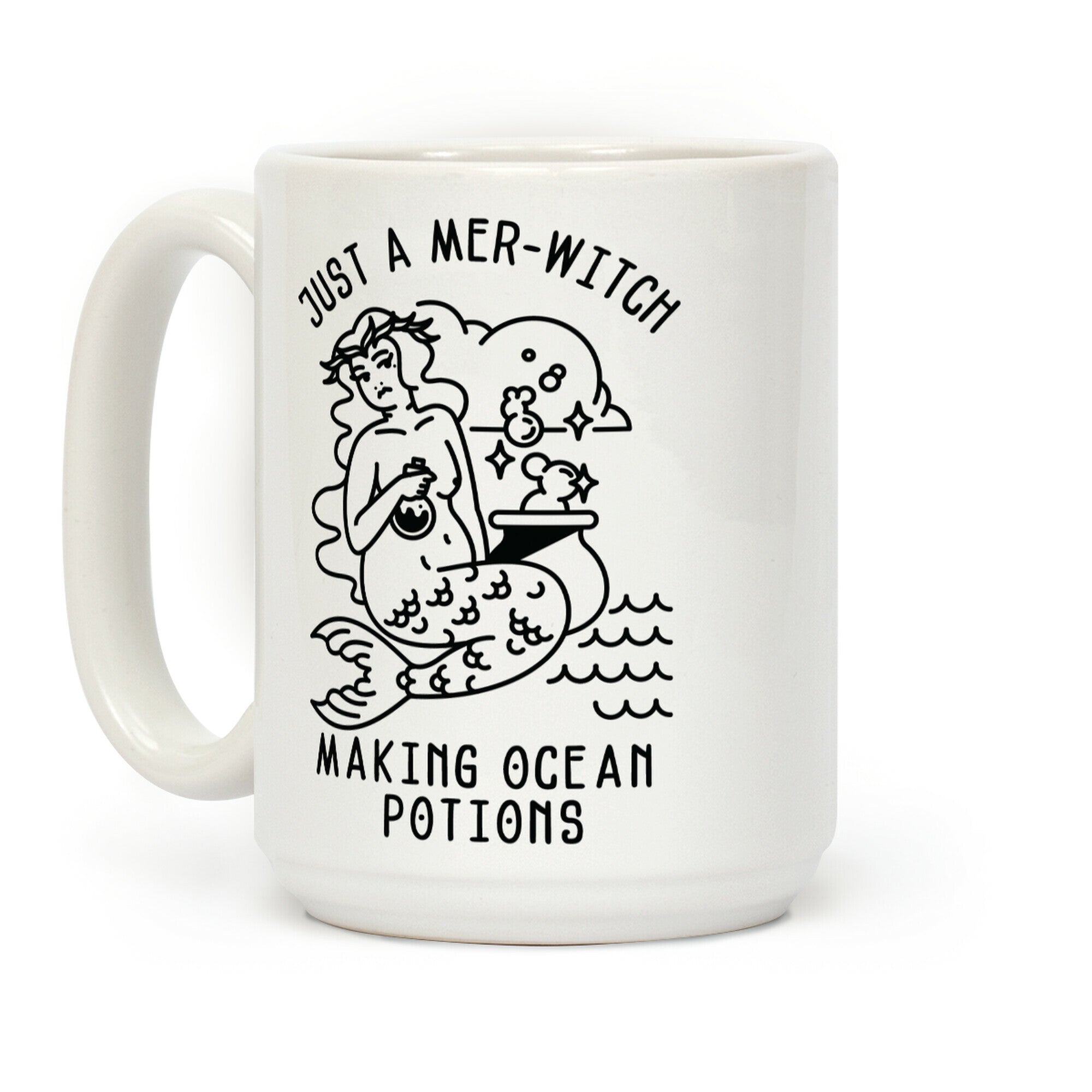Just a Mer-Witch Making Ocean Potions Coffee Mug