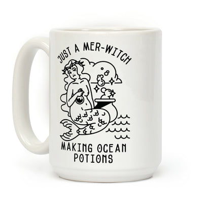 Just a Mer-Witch Making Ocean Potions Coffee Mug