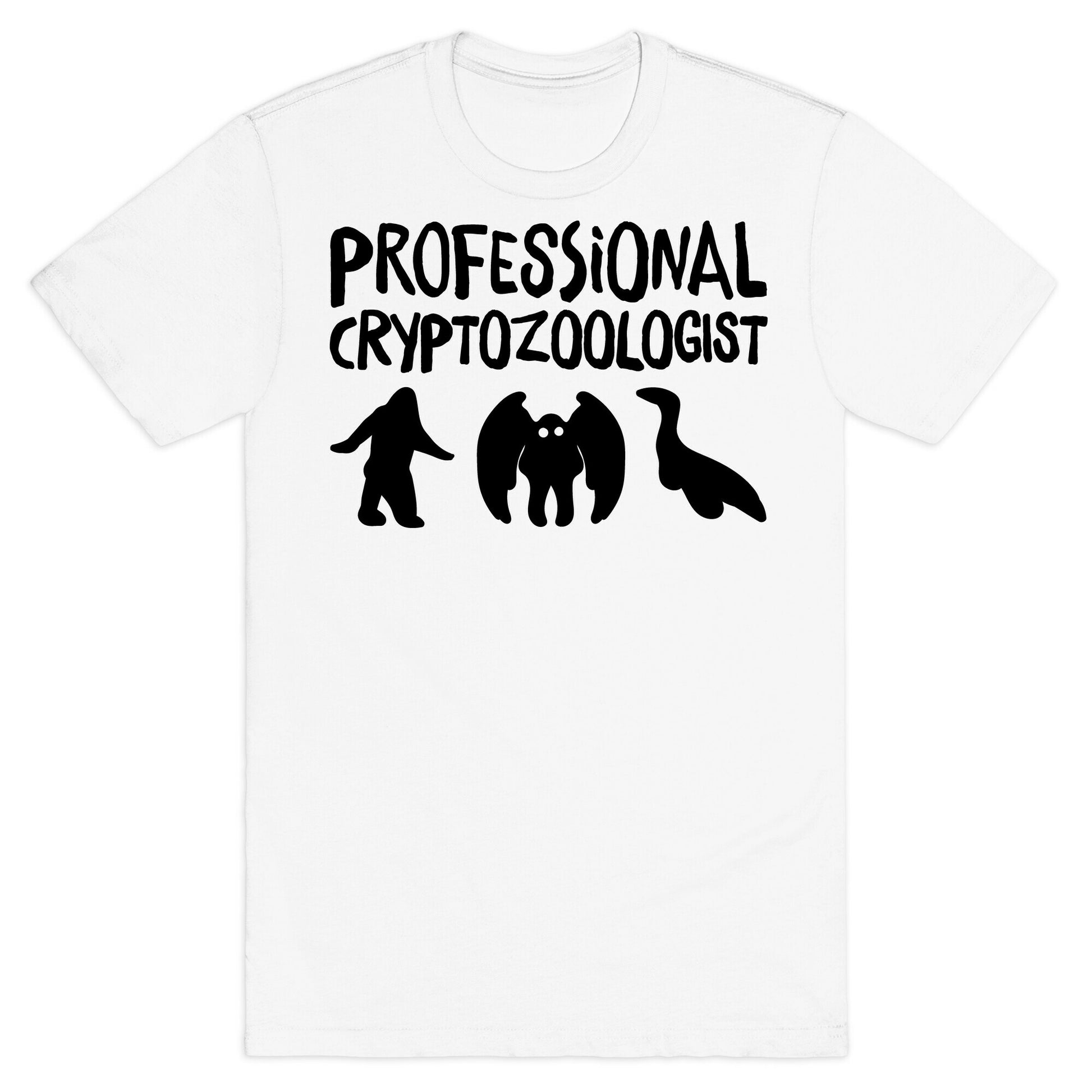 Professional Cryptozoologist  T-Shirt