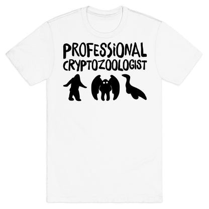 Professional Cryptozoologist  T-Shirt