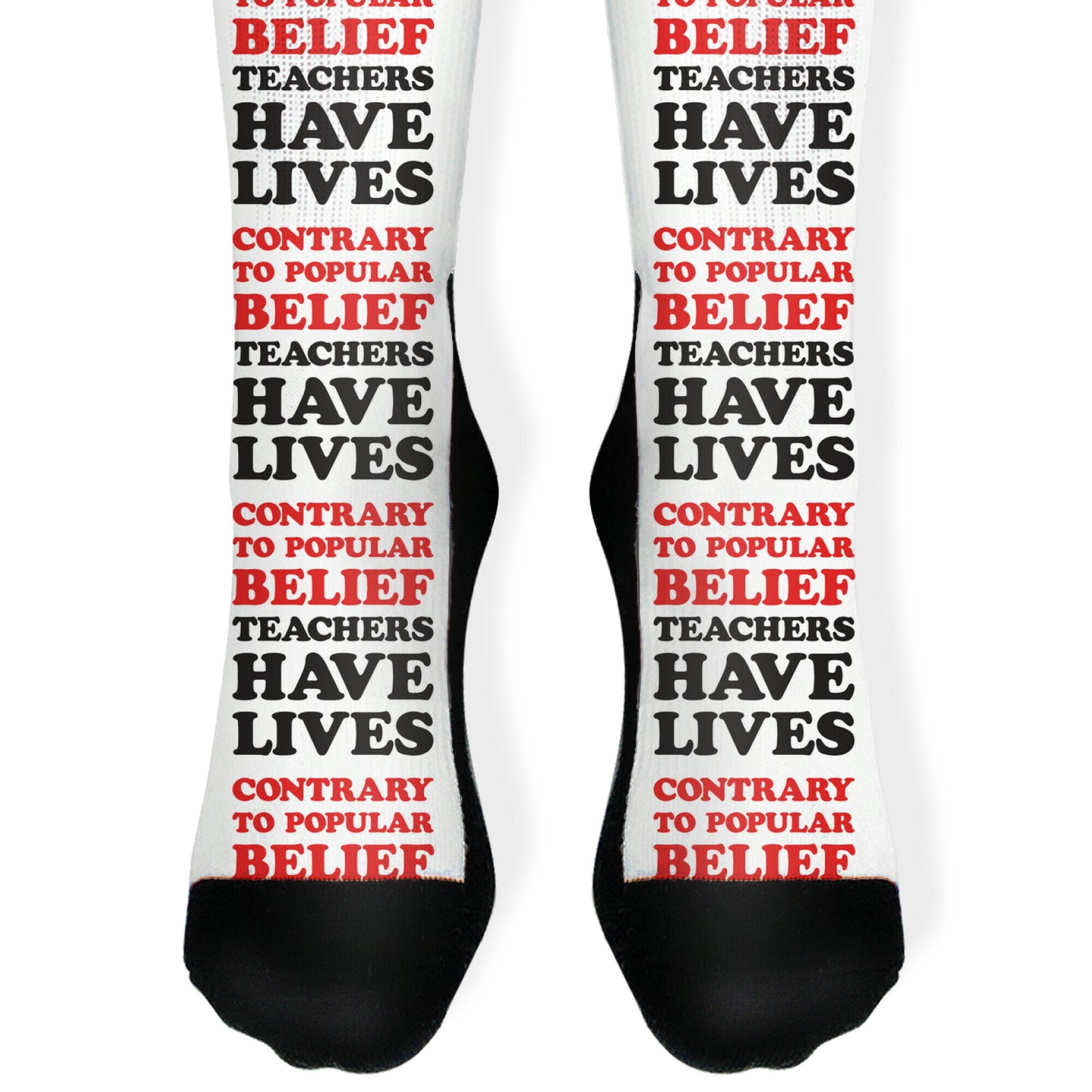 Contrary To Popular Belief, Teachers Have Lives Socks