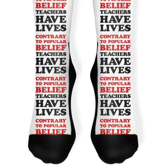 Contrary To Popular Belief, Teachers Have Lives Socks